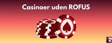 Find de Bedste Casinoer Uden Om Rufus Find de Bedste Casinoer Uden Om Rufus